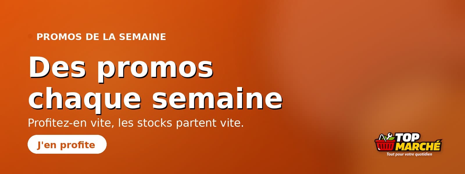Des promos chaque semaine