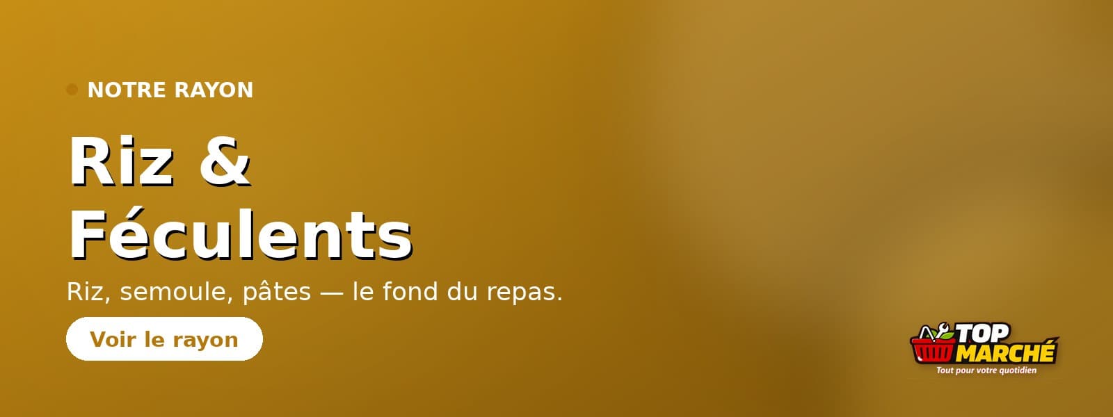 Riz & Féculents